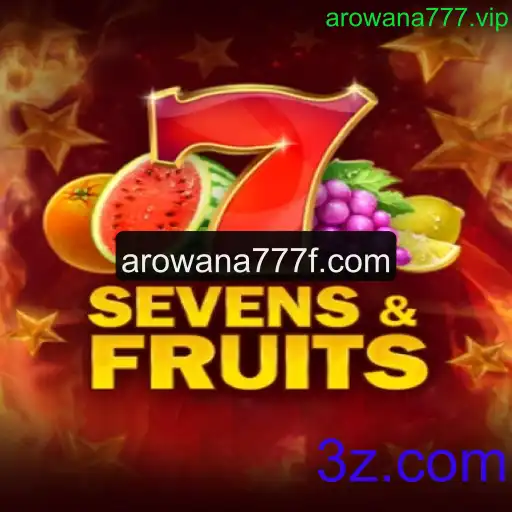 Descubra o Mundo Fascinante de SevensFruits no arowana777.vip